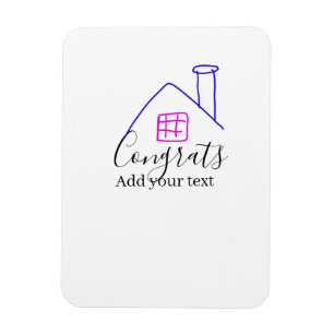 Congrats new home owner real estate inauguration t magnet
