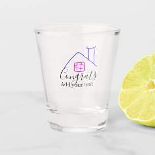 Congrats new home owner real estate inauguration t shot glass