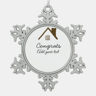 Congrats new home owner real estate inauguration t snowflake pewter christmas ornament