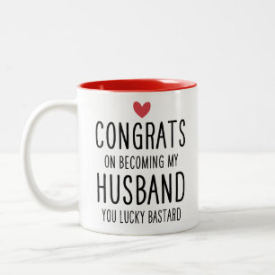Congrats On Becoming My Husband You Lucky Bastard Two-Tone Coffee Mug