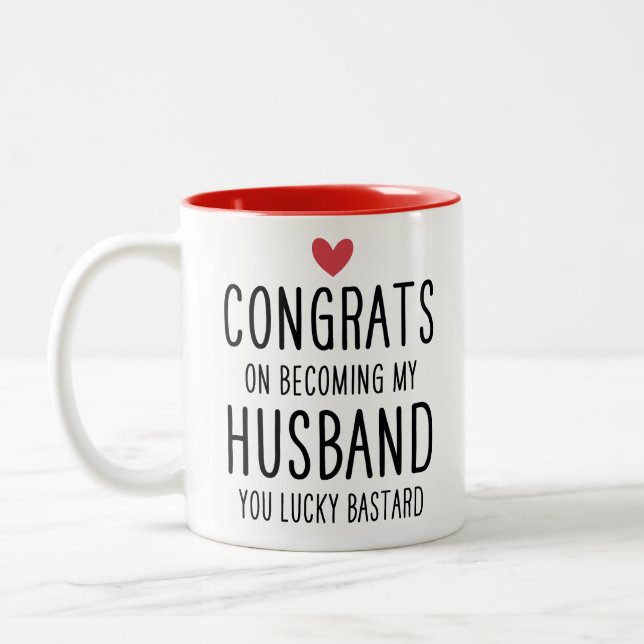 Congrats On Becoming My Husband You Lucky Bastard Two-Tone Coffee Mug (Left)