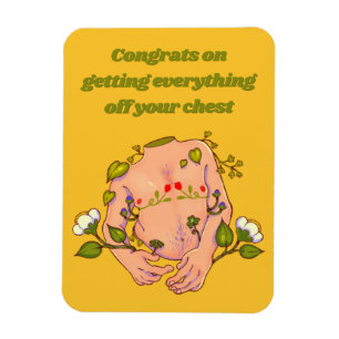 Congrats on Getting Everything off your chest ftm Magnet