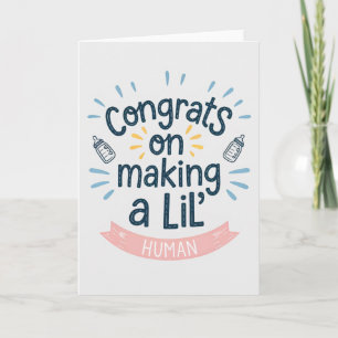 Congrats On Making A Lil' Human Funny Pregnancy Card