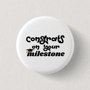 Congrats on your milestone graduation 3 cm round badge