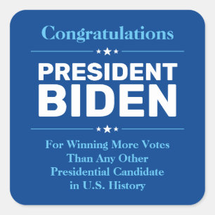 Congrats President Biden Most Voted Candidate Blue Square Sticker