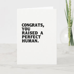 Congrats Raised A Human Card