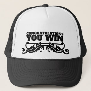 CONGRATS YOU WIN TRUCKER HAT