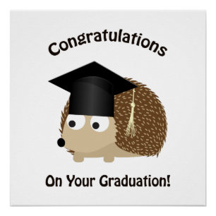 Congratulation on Your Graduation Hedgehog Poster