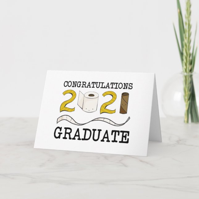 Congratulations 2021 Graduation Toilet Paper Funny Card (Front)