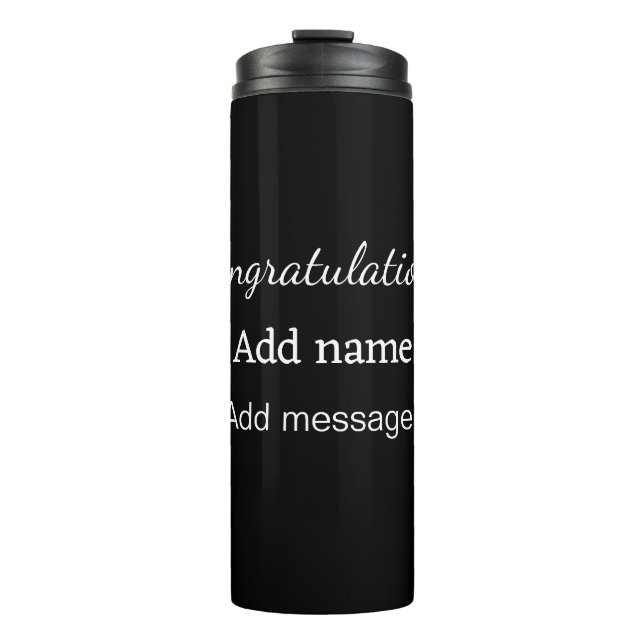 Congratulations add name message simple graduate  thermal tumbler (Front)