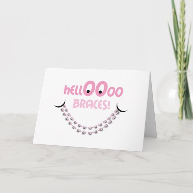 Congratulations Braces - Hello Braces Smile Pink Card (Front)