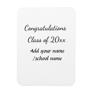 Congratulations class of add year name school col magnet
