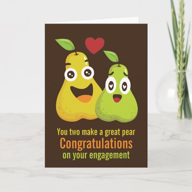 Congratulations Engagement Great Pear Humour Card (Front)