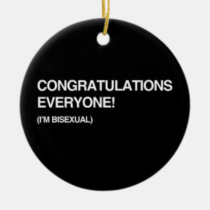 CONGRATULATIONS EVERYONE, I'M BISEXUAL CERAMIC TREE DECORATION