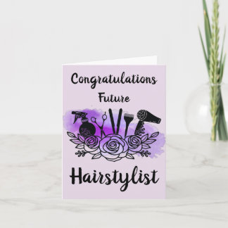Congratulations Future Hairstylist Card