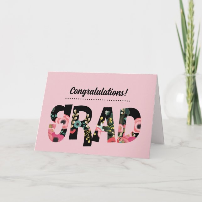 Congratulations Grad Floral Pattern Text Card (Front)