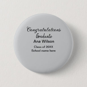 congratulations graduate add name class year schoo 6 cm round badge