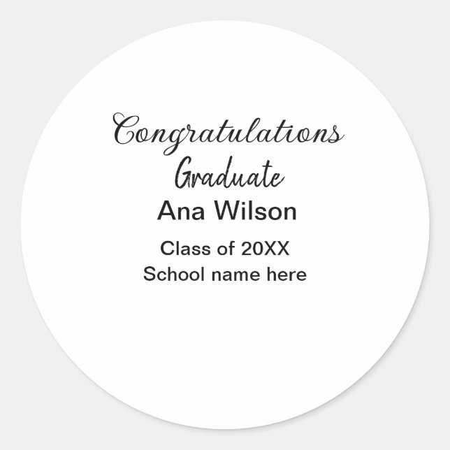 congratulations graduate add name class year schoo classic round sticker (Front)