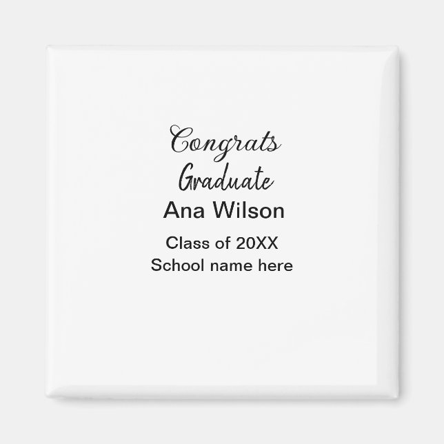 congratulations graduate add name class year schoo magnet (Front)
