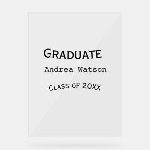 Congratulations graduate name class of 20XX type w Acrylic Sign