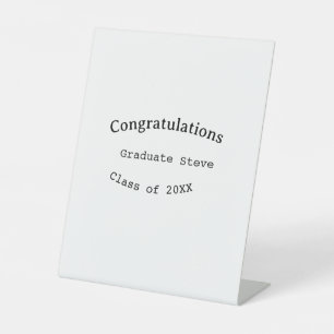 Congratulations graduate name class of 20XX type w Pedestal Sign