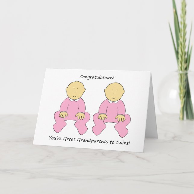 Congratulations Great Grandparents to Twin Girls. Card (Front)