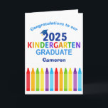 Congratulations Kindergarten Graduate Customisable Card<br><div class="desc">This adorable 2025 kindergarten graduation card features a cool grad cap above colourful writing and a row of crayons in rainbow. Cute customisable kindergartener graduate congratulations card in fun colours for the last day of elementary school with your kid's name personalised in blue. Congratulations to our kinder grad!</div>