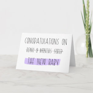 Congratulations on (being 9 months sober) BABY Card