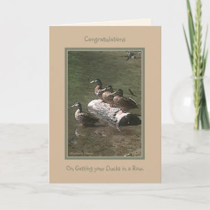 Congratulations: On Getting Your Ducks in a Row Card