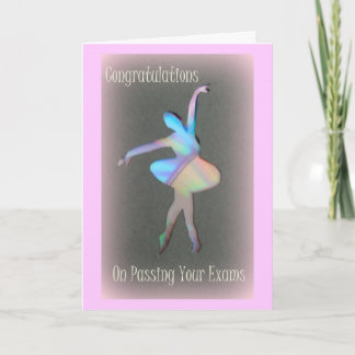 Congratulations on passing your exams. card