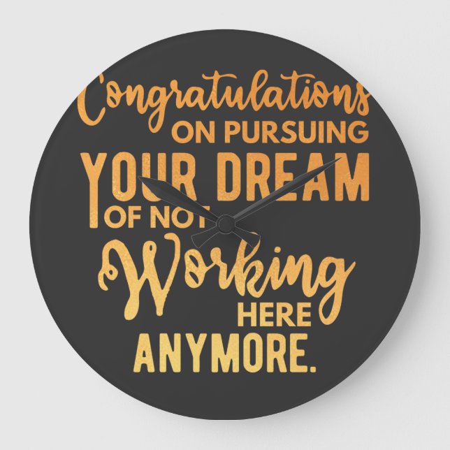 Congratulations on Pursuing Your Dream Large Clock (Front)