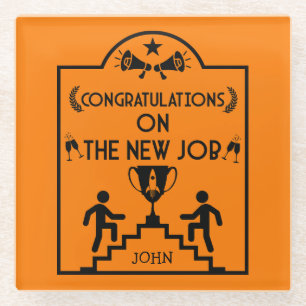 Congratulations On The New Job Glass Coaster