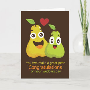 Congratulations on Wedding Day Great Pear Humour Card