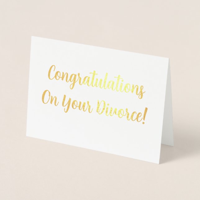 Congratulations On Your Divorce! Foil Card (Front)