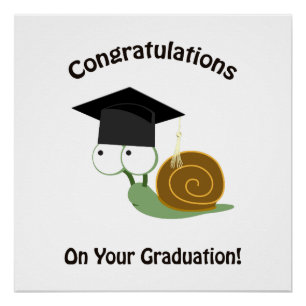 Congratulations on Your Graduation Snail Poster
