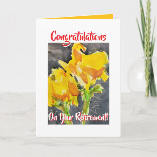 Congratulations On Your Retirement Yellow Flowers Card