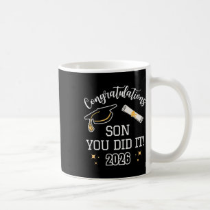 Congratulations Son You Did It, Son Graduation 202 Coffee Mug