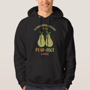 Congratulations To The Pear Fect For Bride Groom F Hoodie