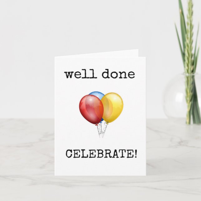 Congratulations, Well Done, Celebrate, Balloons Card (Front)