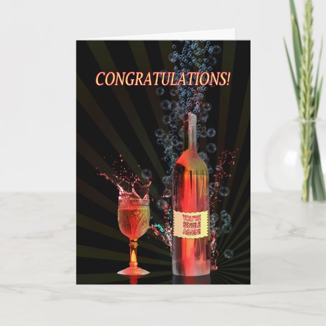 Congratulations you are single with splashing wine card (Front)
