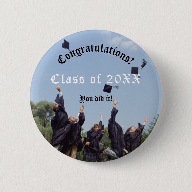 Congratulations You Did It Graduation 6 Cm Round Badge (Front)