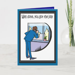Congratulations! You got the job Card