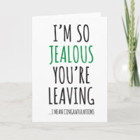 congratulations you're leaving good luck new job