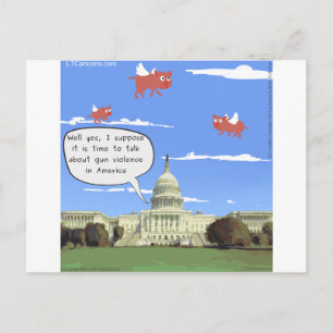 Congress & Gun Violence Talk When Pigs Fly Postcard