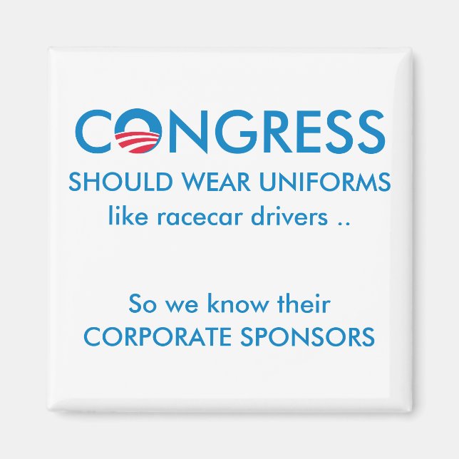 Congress Needs Uniforms Magnet (Front)