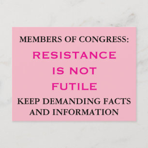 Congress Resistance is NOT Futile Get Facts Postcard