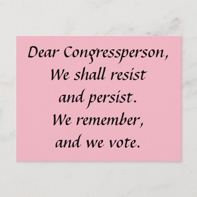 Congressperson Persist Resist Remember Vote Postcard (Front)
