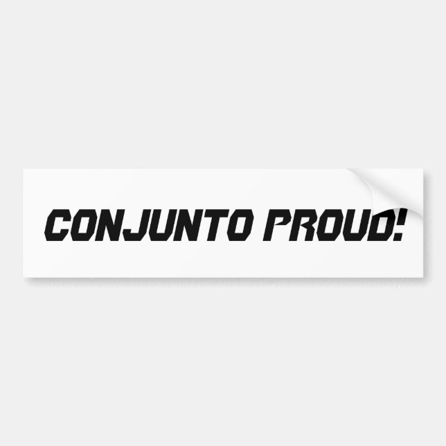 Conjunto Proud Bumper Sticker (Front)