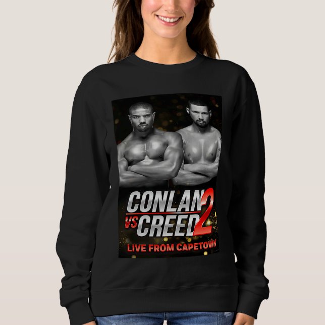 Conlan vs Creed 2 poster black and white Sweatshirt (Front)