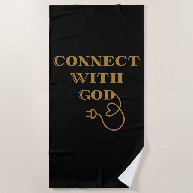 Connect With God Biblical Quote Beach Towel (Front)